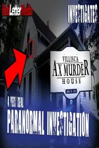 Poster to the movie "Red Letter Media Investigates: The Villisca Ax Murder House" #583333