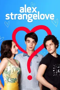 Poster to the movie "Alex Strangelove" #277752