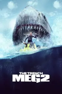 Poster to the movie "Meg 2: The Trench" #1991