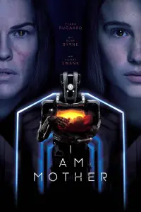 Poster to the movie "I Am Mother" #113816