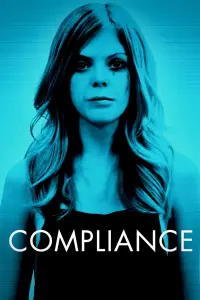 Poster to the movie "Compliance" #288311