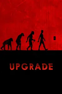 Poster to the movie "Upgrade" #97060