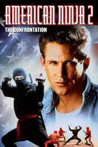 Poster to the movie "American Ninja 2: The Confrontation" #351536