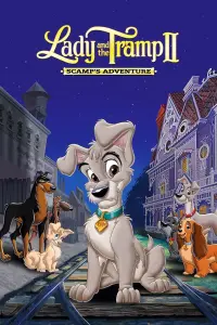 Poster to the movie "Lady and the Tramp II: Scamp