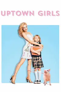 Poster to the movie "Uptown Girls" #114930