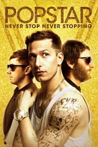 Poster to the movie "Popstar: Never Stop Never Stopping" #93217