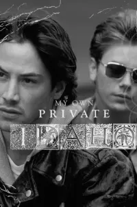 Poster to the movie "My Own Private Idaho" #600685