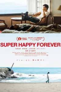 Poster to the movie "Super Happy Forever" #567277