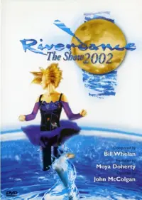 Poster to the movie "Riverdance: The Show" #664685