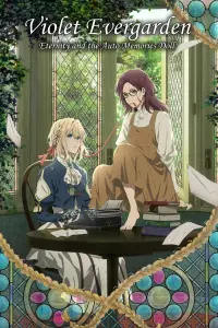 Poster to the movie "Violet Evergarden: Eternity and the Auto Memory Doll" #91734