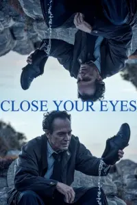 Poster to the movie "Close Your Eyes" #194878