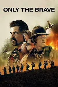 Poster to the movie "Only the Brave" #218418