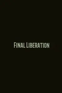 Poster to the movie "Final Liberation" #571144