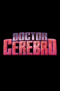 Poster to the movie "Doctor Cerebro" #538413