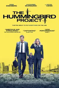 Poster to the movie "The Hummingbird Project" #138604