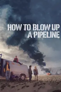 Poster to the movie "How to Blow Up a Pipeline" #110685