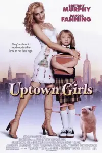 Poster to the movie "Uptown Girls" #449572