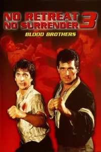 Poster to the movie "No Retreat, No Surrender 3: Blood Brothers" #575347