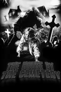 Poster to the movie "The House by the Cemetery" #621399