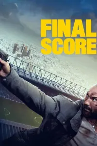 Poster to the movie "Final Score" #132771