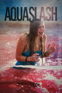 Poster to the movie "Aquaslash" #156696