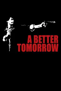 Poster to the movie "A Better Tomorrow" #116654