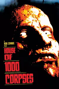 Poster to the movie "House of 1000 Corpses" #298014