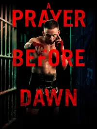 Poster to the movie "A Prayer Before Dawn" #115632