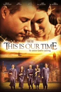 Poster to the movie "This Is Our Time" #425390