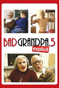 Poster to the movie "Jackass Presents: Bad Grandpa .5" #123412