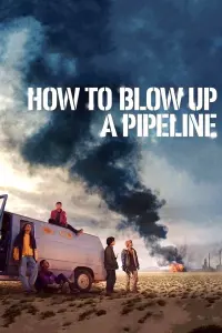 Poster to the movie "How to Blow Up a Pipeline" #110701