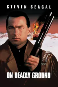 Poster to the movie "On Deadly Ground" #125816