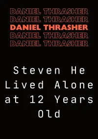 Poster to the movie "Steven He Lived Alone at 12 Years Old" #590467