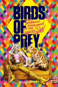 Poster to the movie "Birds of Prey (and the Fantabulous Emancipation of One Harley Quinn)" #34858