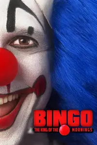 Poster to the movie "Bingo: The King of the Mornings" #179976