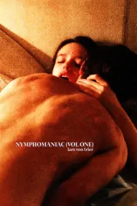 Poster to the movie "Nymphomaniac: Vol. I" #256464