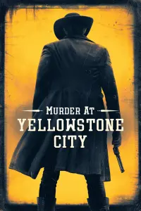 Poster to the movie "Murder at Yellowstone City" #318952