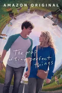 Poster to the movie "The Map of Tiny Perfect Things" #119671