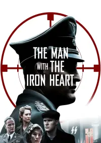 Poster to the movie "The Man with the Iron Heart" #113320