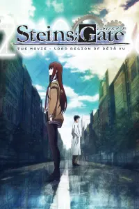 Poster to the movie "Steins;Gate: The Movie - Load Region of Déjà Vu" #133779