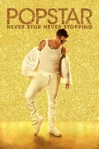 Poster to the movie "Popstar: Never Stop Never Stopping" #93218