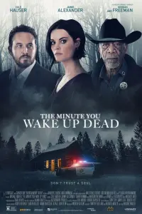 Poster to the movie "The Minute You Wake Up Dead" #348469