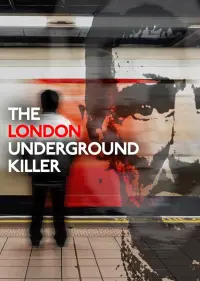 Poster to the movie "The London Underground Killer" #489088