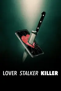 Poster to the movie "Lover, Stalker, Killer" #191396