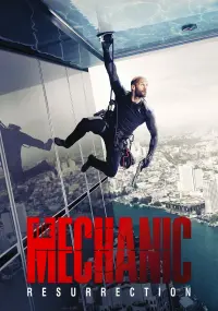 Poster to the movie "Mechanic: Resurrection" #40201