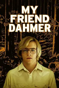 Poster to the movie "My Friend Dahmer" #136346