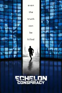 Poster to the movie "Echelon Conspiracy" #292759