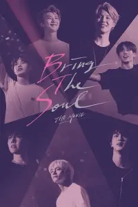 Poster to the movie "Bring the Soul: The Movie" #347247