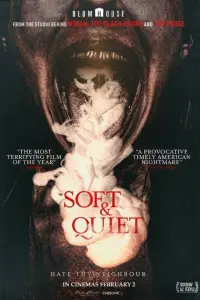 Poster to the movie "Soft & Quiet" #141202