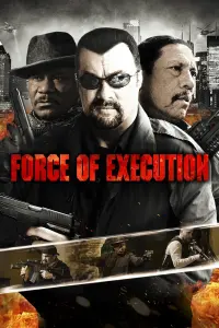 Poster to the movie "Force of Execution" #360658